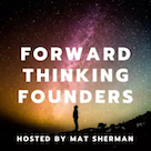 forward thinking founders