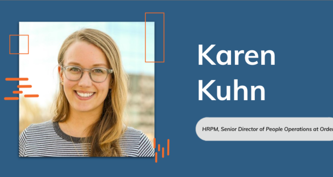 Building a People Operations Department from the Ground Up: Q&A with Karen Kuhn, Senior Director of People Operations at Order