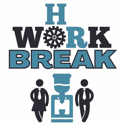hr work break podcast